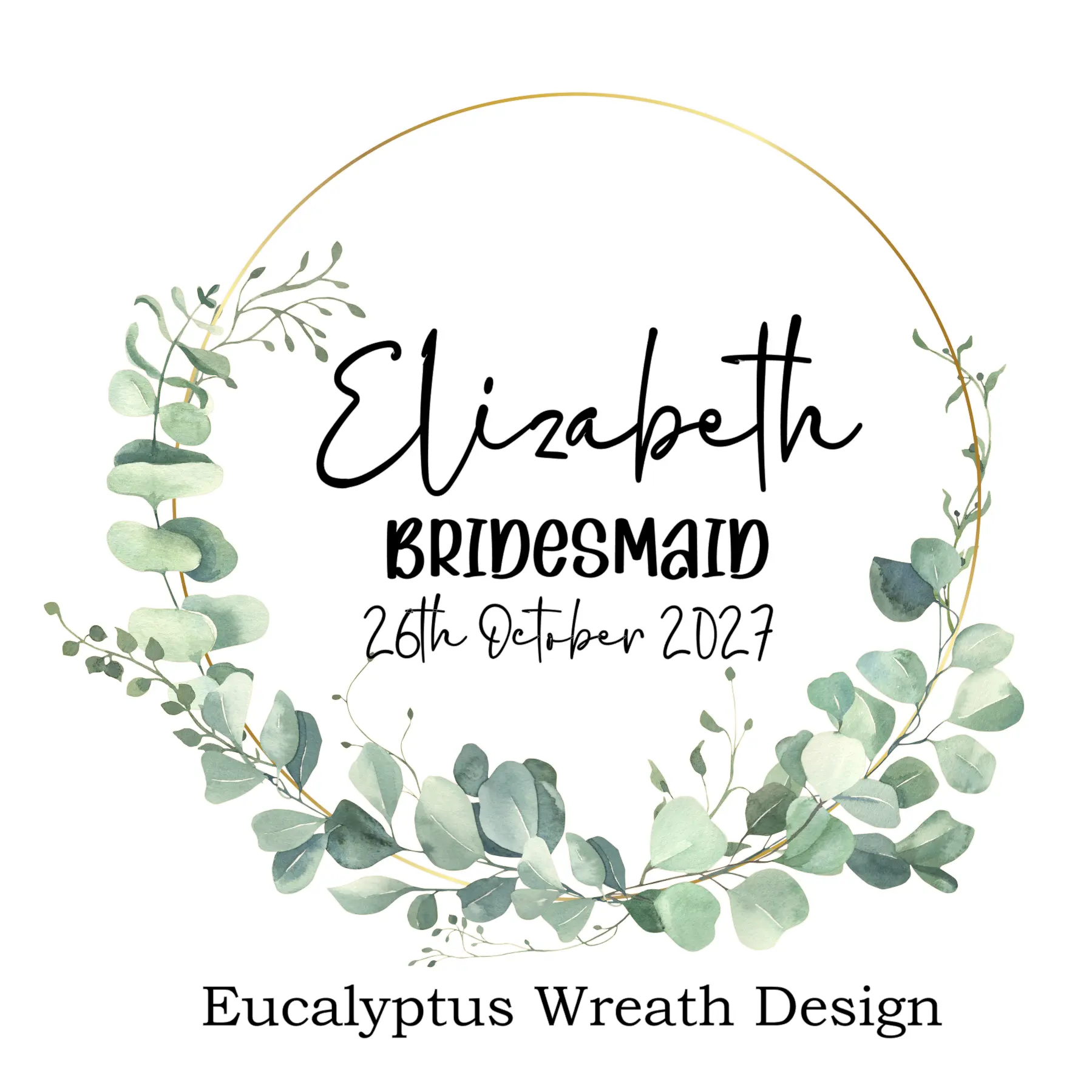 Personalised bridesmaid pyjama design with eucalyptus wreath frame, custom name, role and wedding date