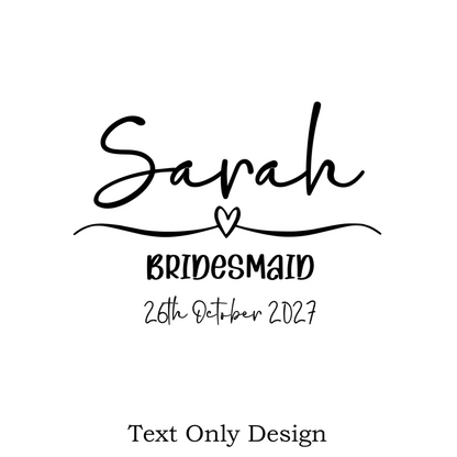 Text only personalised bridesmaid pyjama design with name, role and wedding date custom print